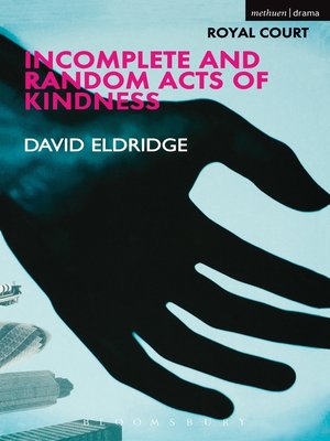 cover image of Incomplete and Random Acts of Kindness